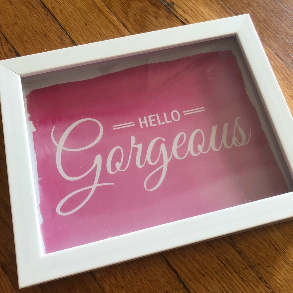 Wall art “hello gorgeous”